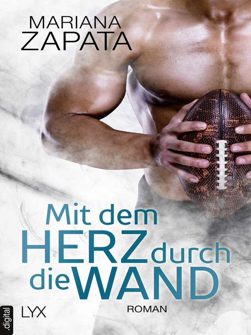 Title details for Mit dem Herz durch die Wand by Mariana Zapata - Available